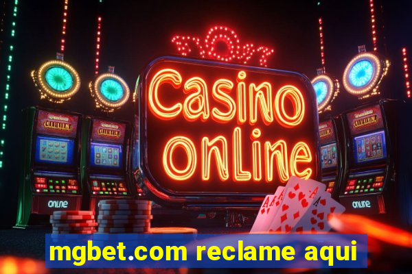 mgbet.com reclame aqui